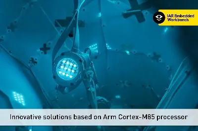 IAR Systems支持全新Arm Cortex-M85处理器